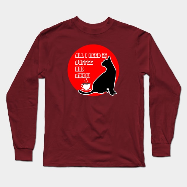 All i need is coffee and meow Long Sleeve T-Shirt by Oosters